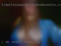 I am sweet, honest, loyal and in Chazy, NY sincere.